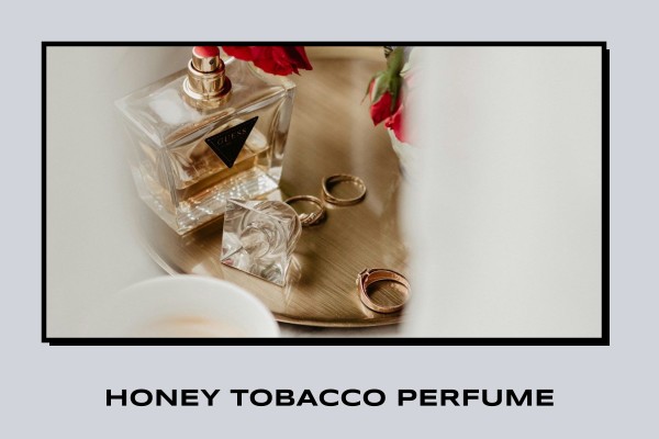 honey tobacco perfume