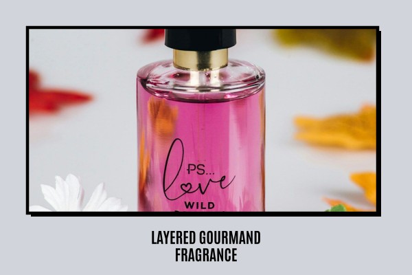 layered gourmand fragrance