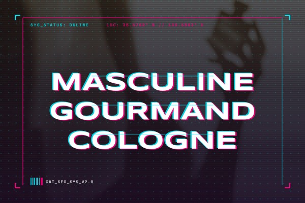 masculine gourmand cologne