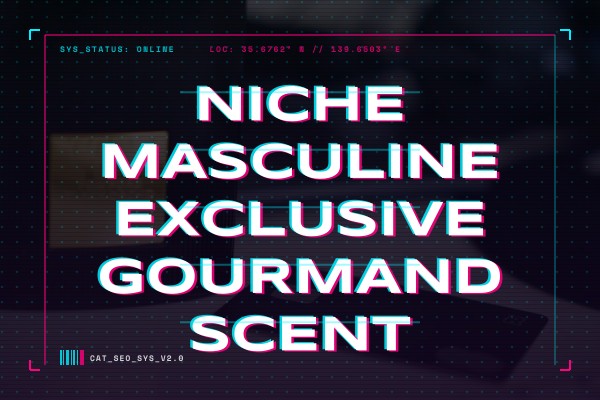 niche masculine exclusive gourmand scent