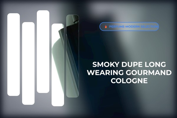smoky dupe long-wearing gourmand cologne