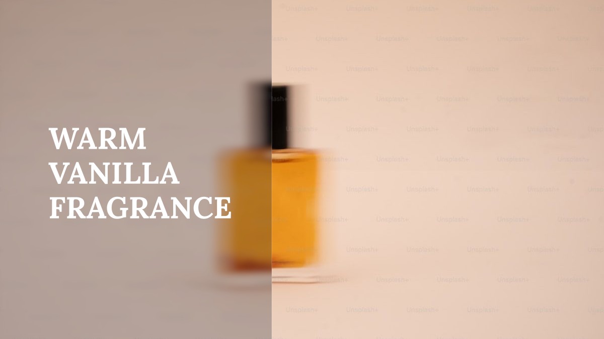 warm vanilla fragrance